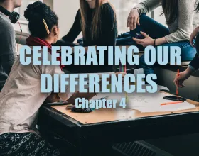 Celebrating Our Differences: Chapter 4