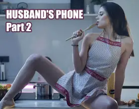 Husband's Phone Part 2